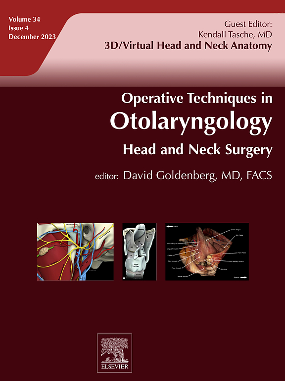 Go to journal home page - Operative Techniques in Otolaryngology-Head and Neck Surgery